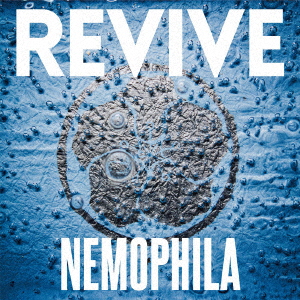 REVIVE[NEMOPHILA]
